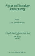 Physics and Technology of Solar Energy: Volume 1: Solar Thermal Applications