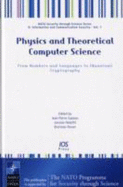 Physics and Theoretical Computer Science: From Numbers and Languages to (Quantum) Cryptography
