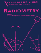 Physics-Based Vision: Principles and Practice: Radiometry, Volume 1