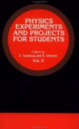 Physics Experiments and Projects for Students