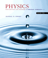 Physics for Scientists and Engineers: A Strategic Approach, Volume 2 (Chapters 22-36)