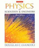 Physics for Scientists and Engineers: Part 1 - Giancoli, Douglas C