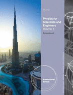 Physics for Scientists and Engineers, Volume 1, International Edition