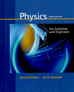 Physics for Scientists and Engineers - Wolfson, Richard, and Pasachoff, Jay M, Professor
