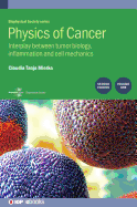 Physics of Cancer: Second edition, volume 1: Interplay between tumor biology, inflammation and cell mechanics