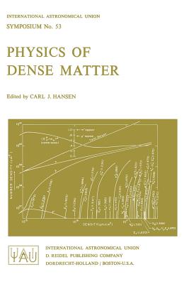 Physics of Dense Matter - Hansen, A.J. (Editor)