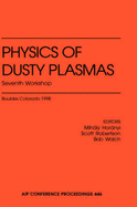 Physics of Dusty Plasmas: Seventh Workshop