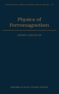 Physics of Ferromagnetism