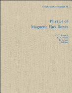 Physics of Magnetic Flux Ropes