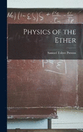 Physics of the Ether