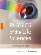 Physics of the Life Sciences - Urabe, Tohsuke, and Newman, Jay