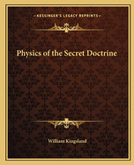 Physics of the Secret Doctrine