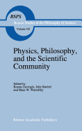 Physics, Philosophy, and the Scientific Community: Essays in the Philosophy and History of the Natural Sciences and Mathematics in Honor of Robert S. Cohen