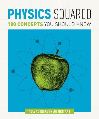 Physics Squared: 100 concepts you should know - Sparrow, Giles, and Southorn, Graham