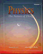 Physics: The Nature of Things - Lea, Susan M, and Burke, John Robert