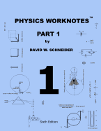 Physics Worknotes Part 1