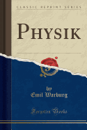 Physik (Classic Reprint)