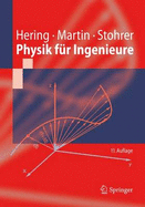 Physik Fur Ingenieure - Hering, Ekbert, and Martin, Rolf, and Stohrer, Martin