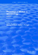Physiological Models in Microbiology: Volume I