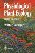 Physiological Plant Ecology: Ecophysiology and Stress Physiology of Functional Groups