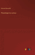 Physiologie Du Curieux