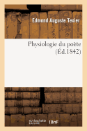 Physiologie Du Po?te