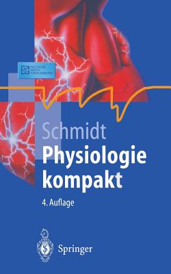 Physiologie Kompakt - Schmidt, Robert F