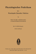 Physiologisches Praktikum: Teil I Physiologisch-Chemisches Praktikum