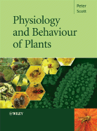 Physiology and Behaviour of Plants - Scott, Peter