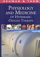 Physiology and Medicine of Hyperbaric Oxygen Therapy
