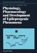 Physiology, Pharmacology and Development of Epileptogenic Phenomena