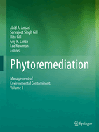 Phytoremediation: Management of Environmental Contaminants, Volume 1
