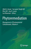 Phytoremediation: Management of Environmental Contaminants, Volume 4