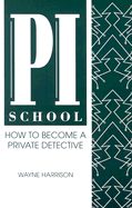PI School: How to Become a Private Detective
