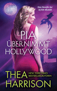 Pia Ubernimmt Hollywood: Eine Novelle Der Alten Volker