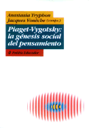 Piaget Vigotsky: La Genesis
