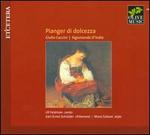 Pianger Di Dolcezza - Jill Feldman (vocals); Karl-Ernst Schrder (chitarrone); Mara Galassi (harp)