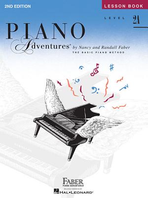 Piano Adventures - Lesson Book - Level 2a - Faber, Nancy (Composer), and Faber, Randall (Composer)