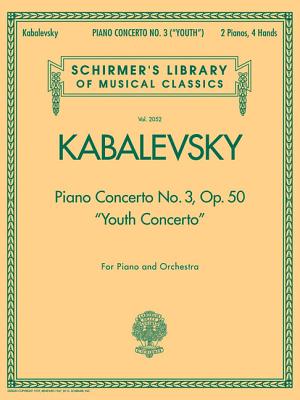 Piano Concerto No. 3, Op. 50 (Youth Concerto): Schirmer Library of Classics Volume 2052 - Kabalevsky, Dmitri (Composer)