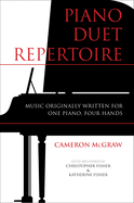 Piano Duet Repertoire, Second Edition: Music Originally Written for One Piano, Four Hands
