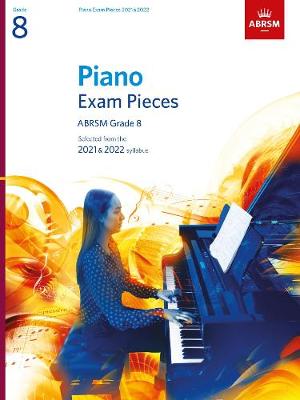 Piano Exam Pieces 2021 & 2022 - Grade 8 - ABRSM