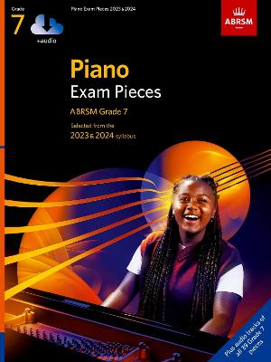 Piano Exam Pieces 2023 & 2024, Abrsm Grade 7, With Audio: Selected From the 2023 & 2024 Syllabus (Abrsm Exam Pieces) - Abrsm