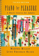 Piano for Pleasure: A Basic Course for Adults - Hilley, Martha, and Olson, Lynn Freeman, and Freeman Olson, Lynn