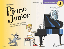 Piano Junior: Performance Book 1: A Creative and Interactive Piano Course for Children