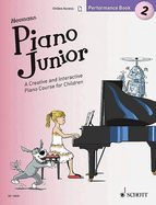 Piano Junior: Performance Book 2: A Creative and Interactive Piano Course for Children