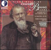 Piano Music of Johannes Brahms, Vol.1 - Antonin Kubalek (piano)