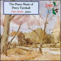 Piano Music of Percy Turnbull - Peter Jacobs (piano)