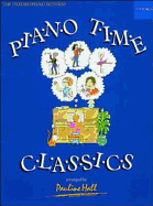 Piano Time Classics - Hall, Pauline, MB (Composer)