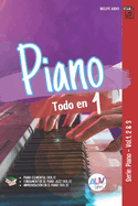 Piano Todo en 1: Piano Elemental + Fundamentos de Piano Jazz + Improvisaci?n en el Piano
