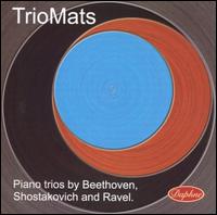 Piano Trios by Beethoven, Shostakovich and Ravel - TrioMats